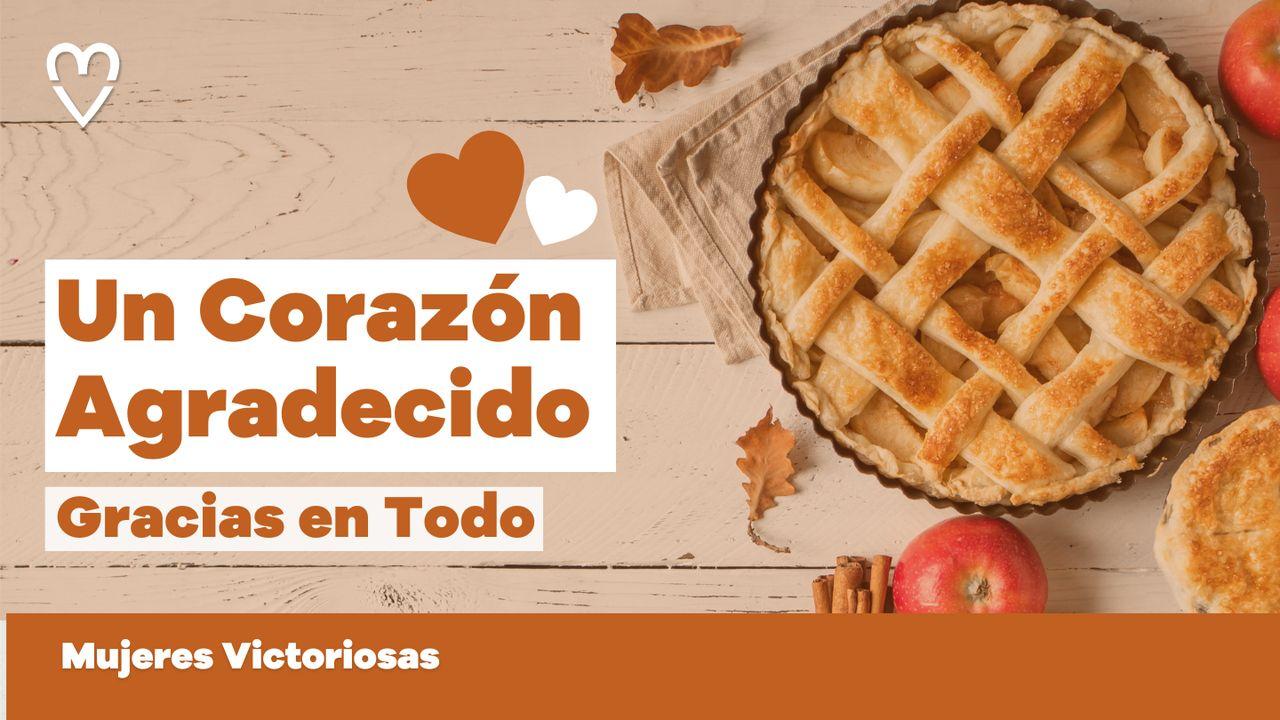 Un Corazón Agradecido: Gracias en Todo