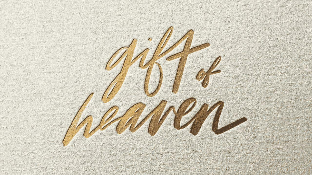Gift of Heaven: A Christmas Devotional Series