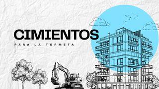 ¡Cimientos Para La Tormenta!