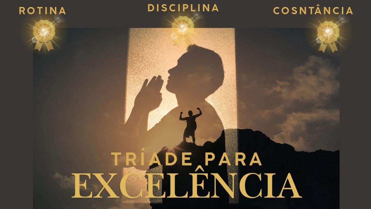 Tríade Para Excelência
