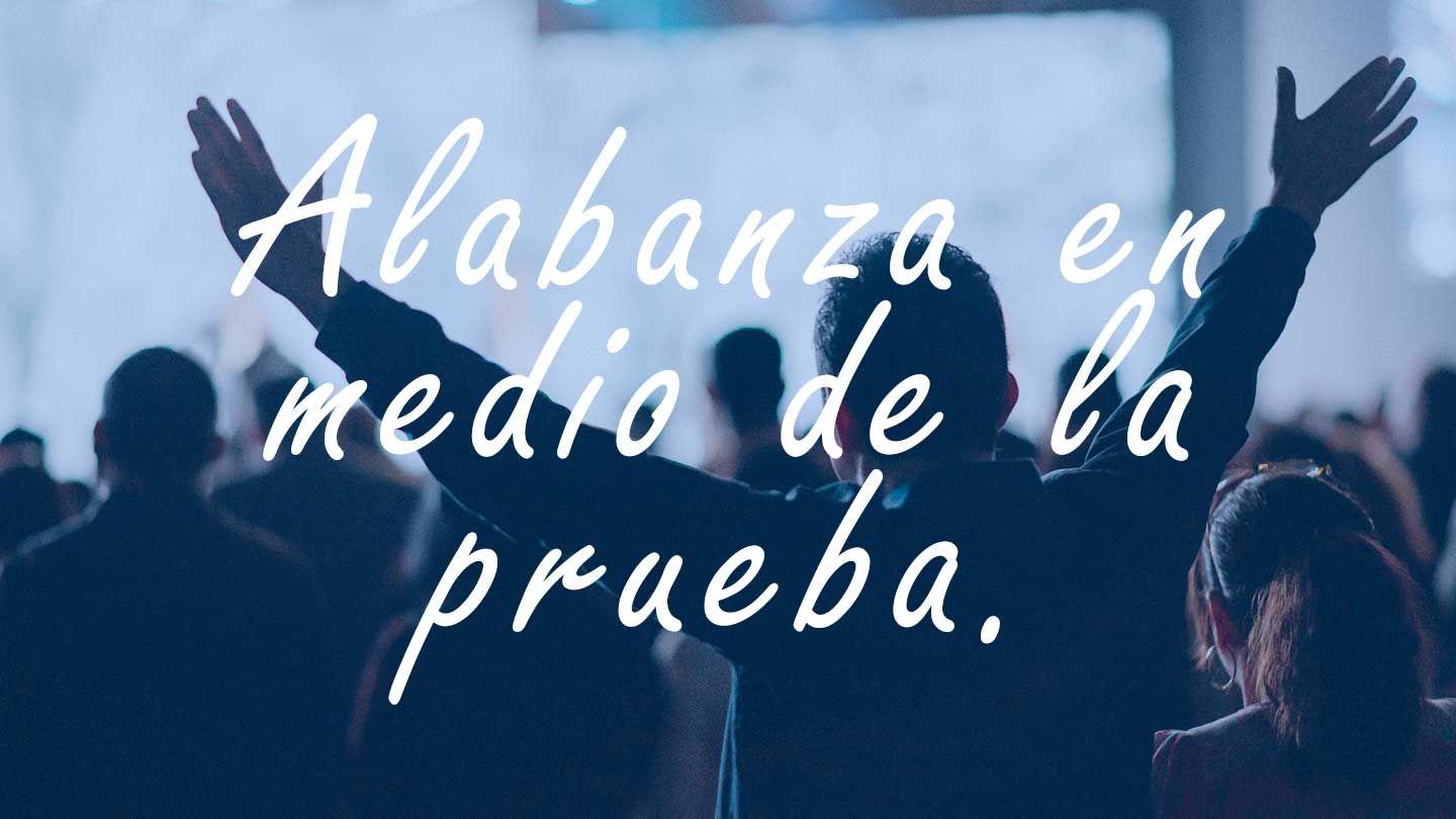 Alaba en Medio De La Prueba FILIPENSES 4:1-7 Biblia Reina Valera 1960