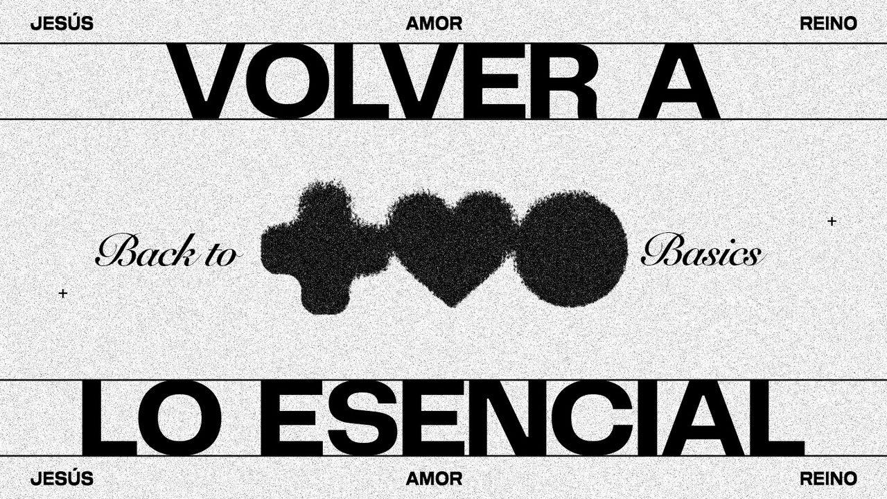 Volver a Lo Esencial (Back to Basics)
