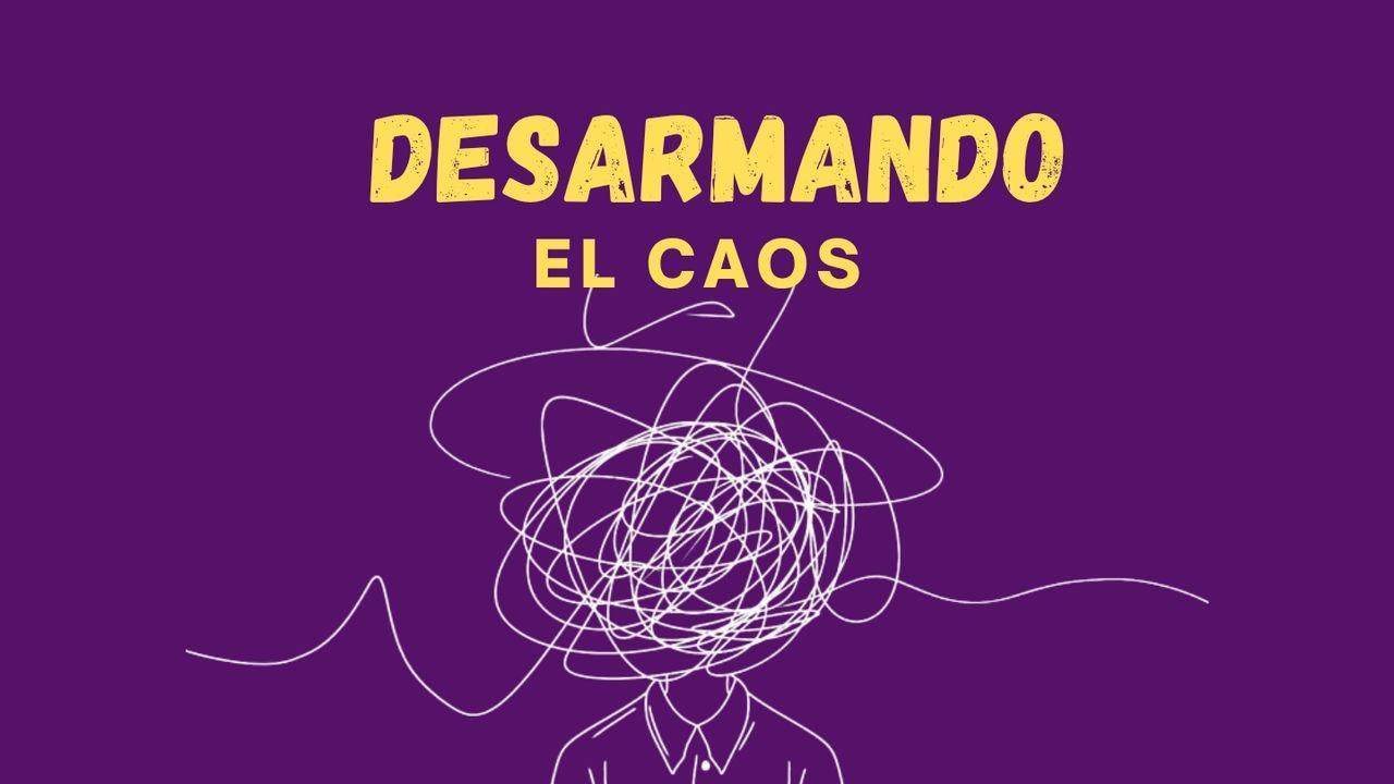 Desarmando El Caos