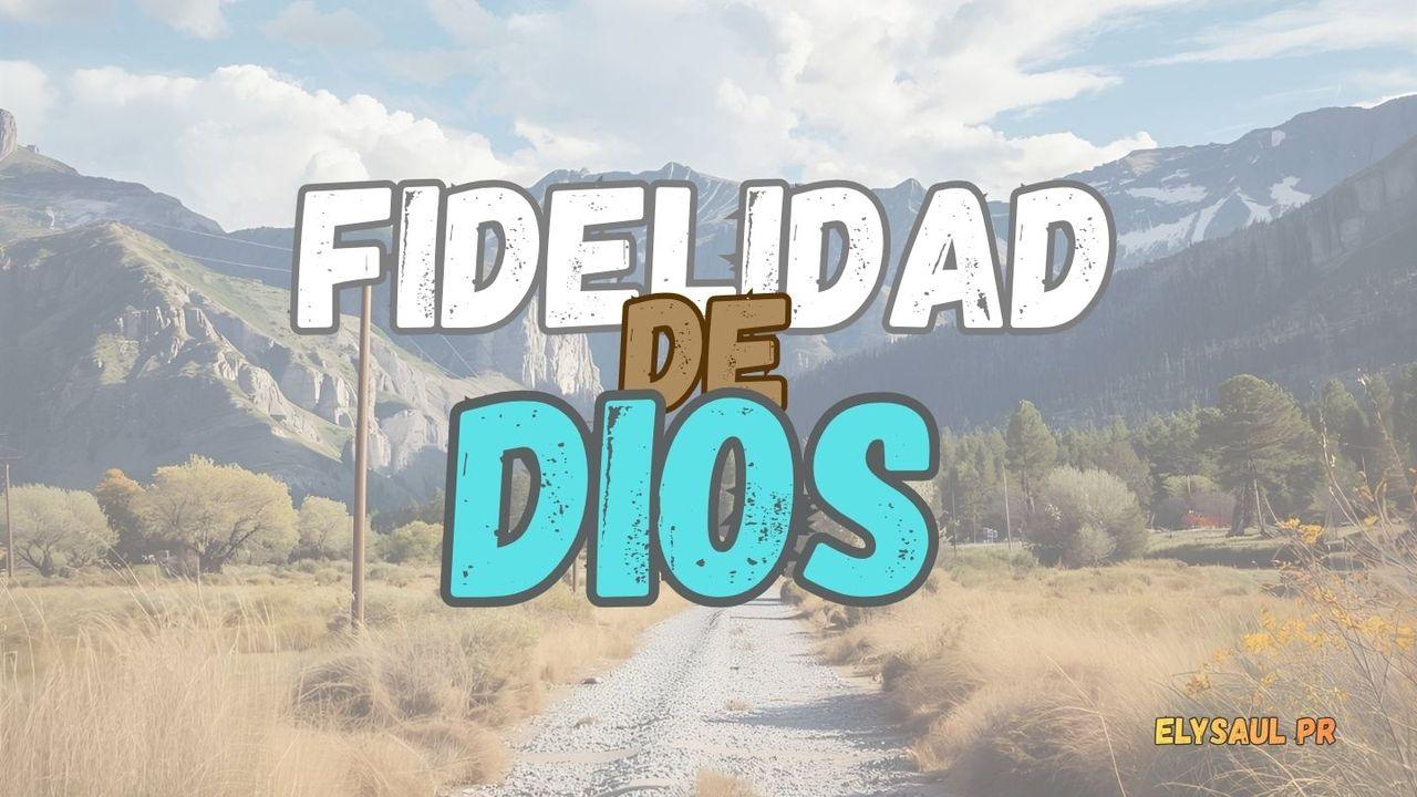 La fidelidad de Dios