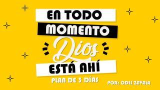 En todo momento, Dios está ahí