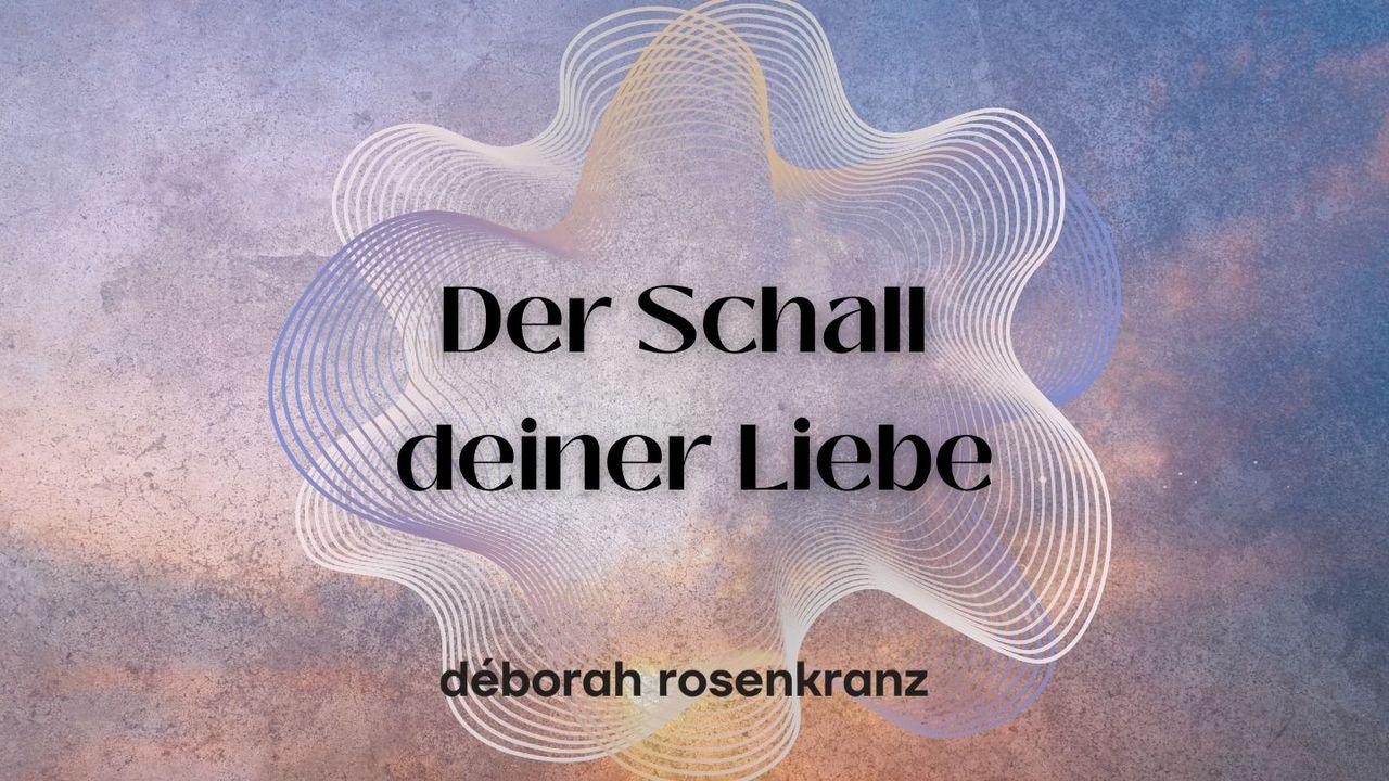 Der Schall deiner Liebe 🧡