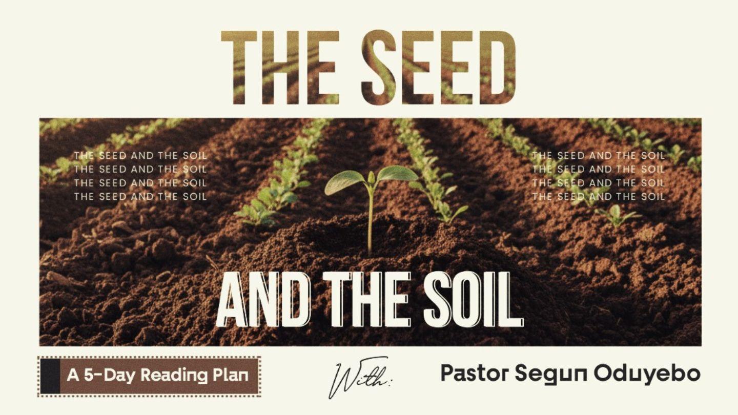 The Seed and the Soil