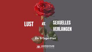 Lust vs. Sexuelles Verlangen