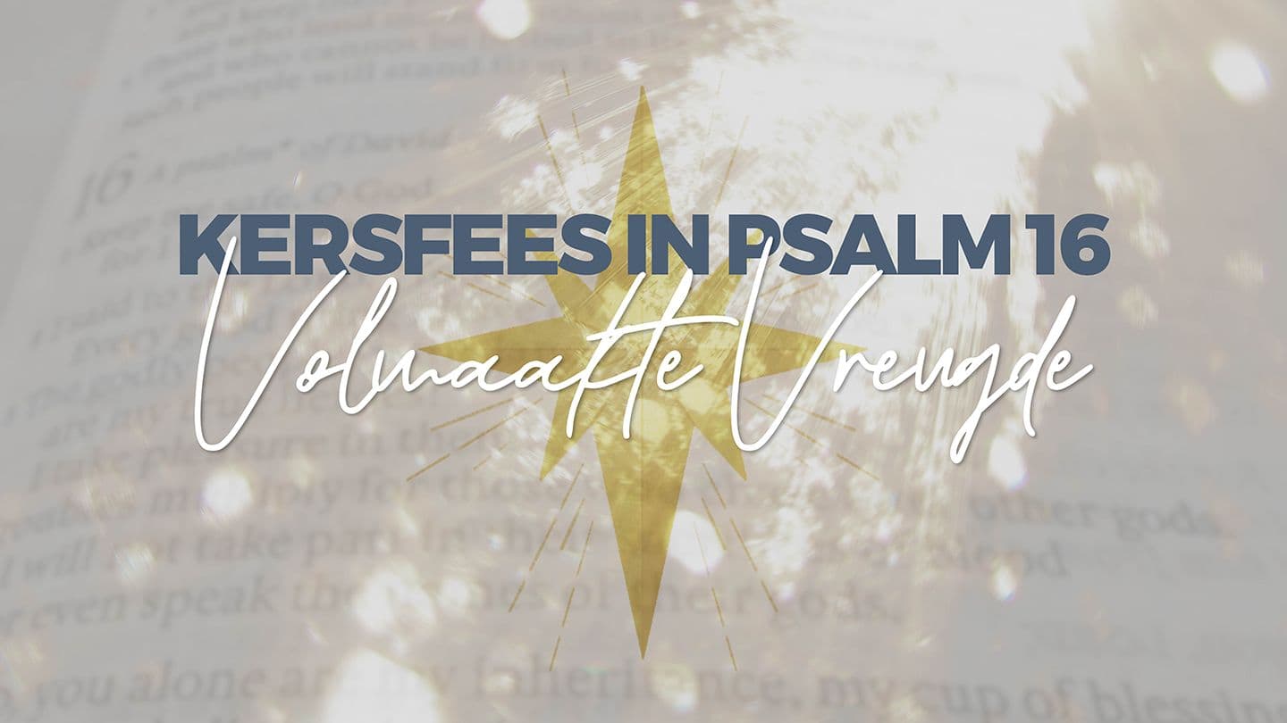 Kersfees in Psalm 16: Volmaakte Vreugde Salmos 16:1 El Nuevo Testamento, Salmos y Proverbios