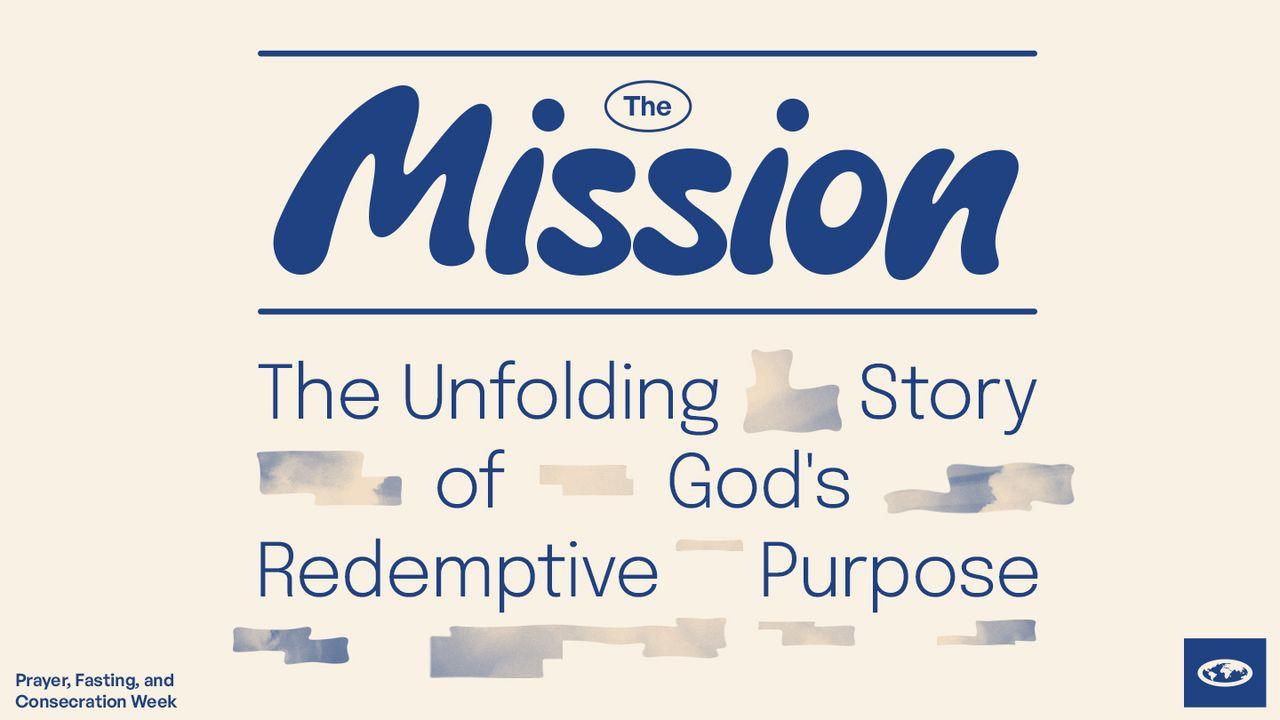 The Mission | the Unfolding Story of God's Redemptive Purpose (Family Devotional)