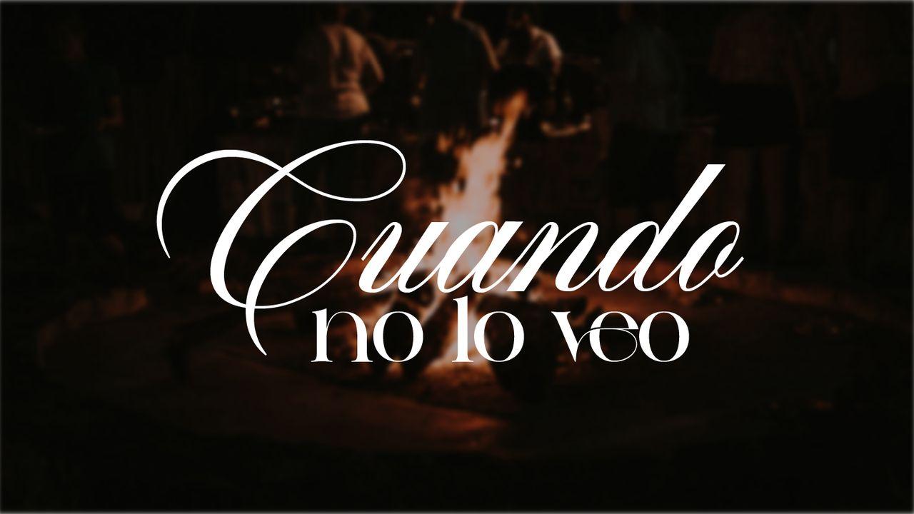 Cuando No Lo Veo