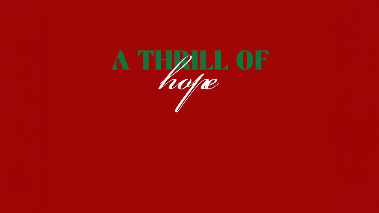 A Thrill of Hope