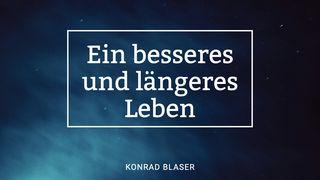 Ein besseres und längeres Leben