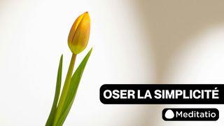 Oser La Simplicité