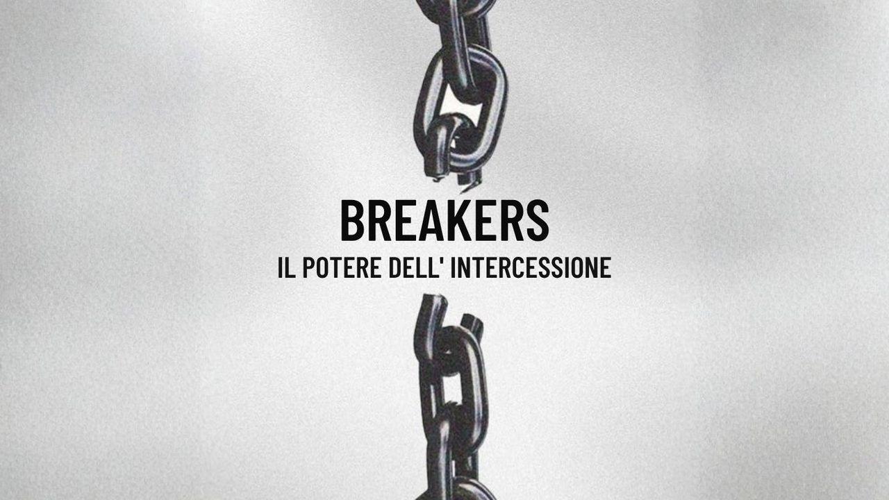 Breakers - Il Potere Dell'intercessione