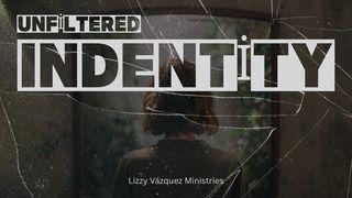 Unfiltered Identity