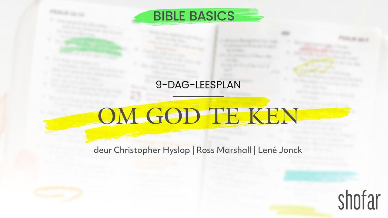 Bible Basics: Om God te ken