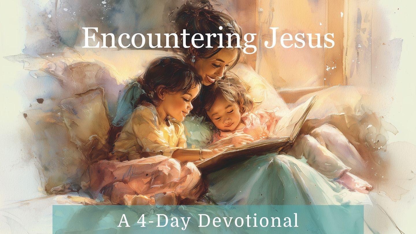 Encountering Jesus