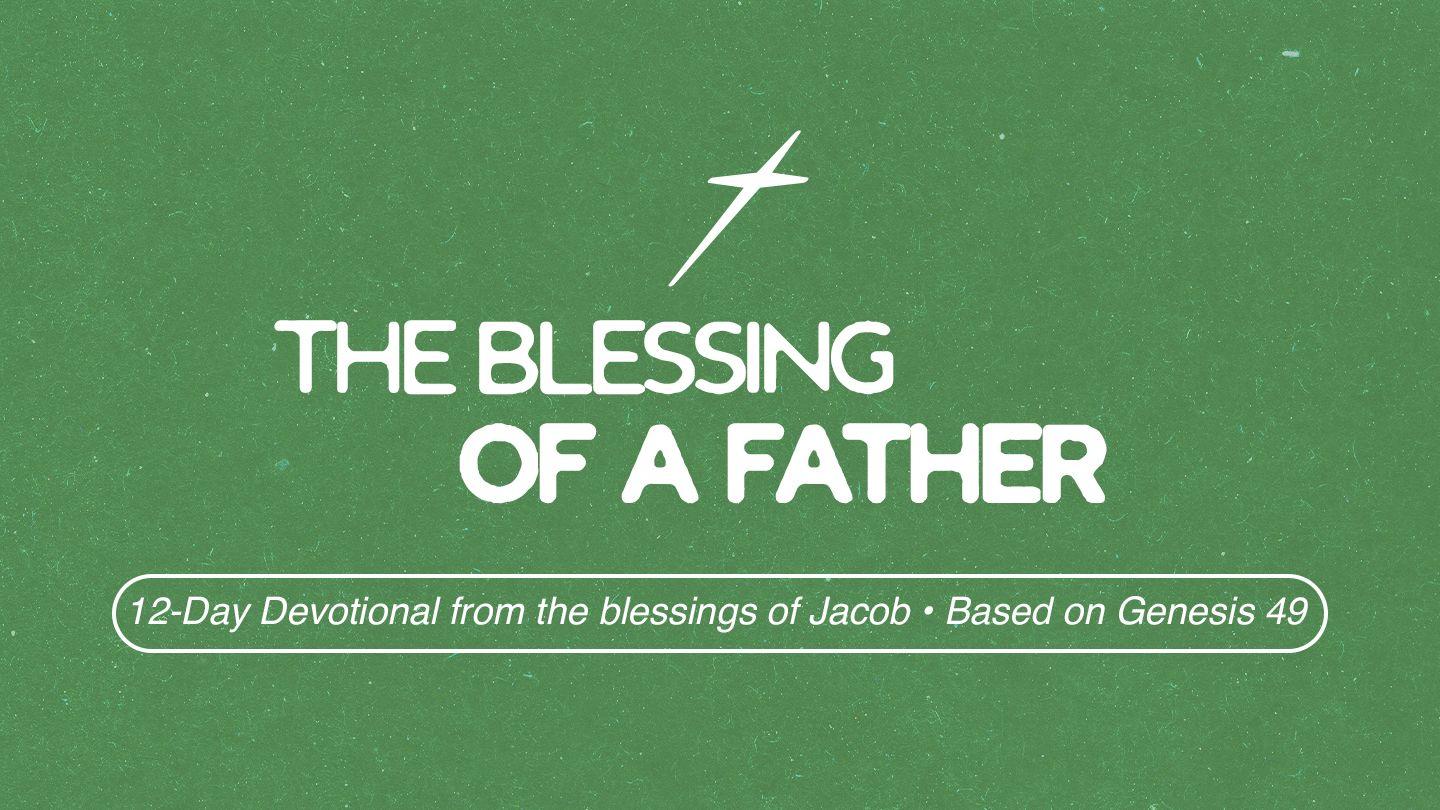 The Blessing of a Father Kod 49:8-9 ALA KA KUMA