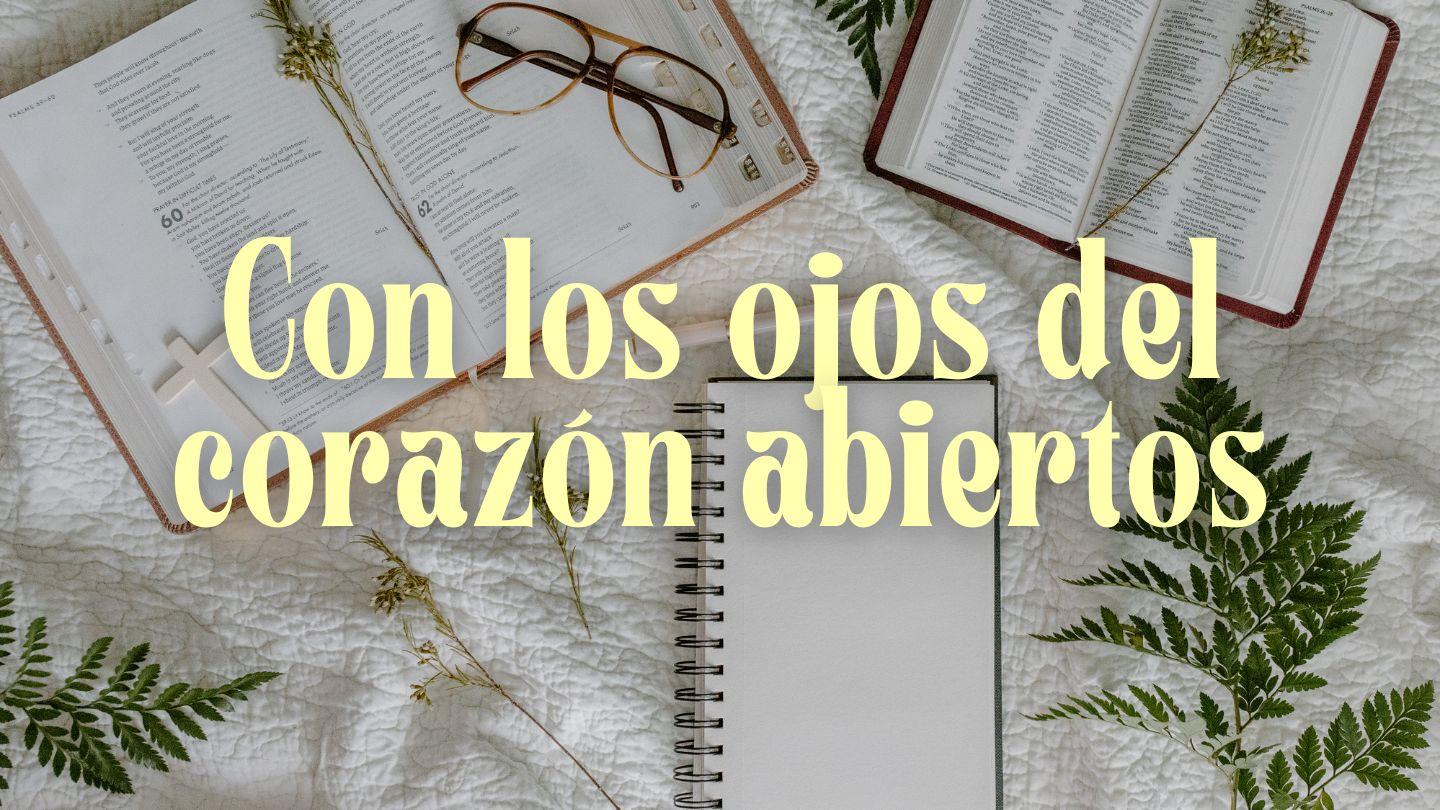 Con los ojos del corazón abiertos Colosenses 3:1-4 Nueva Versión Internacional - Español