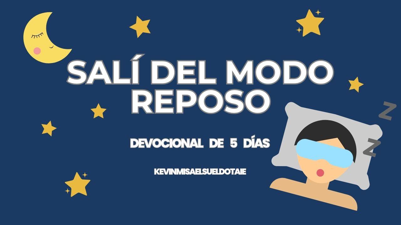 Salí del modo reposo