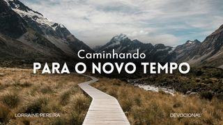 Caminhando Para O Novo Tempo