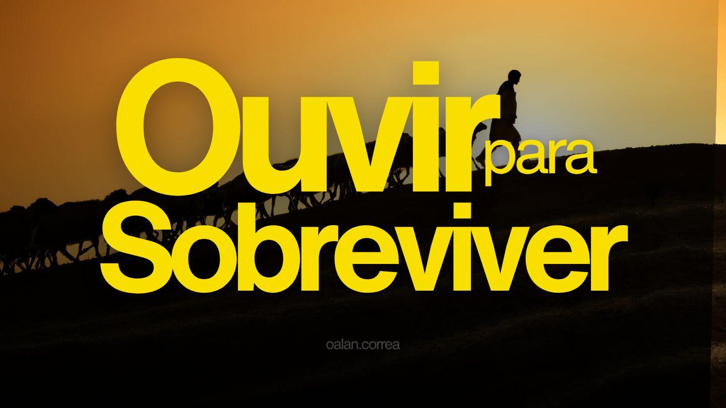Ouvir Para Sobreviver