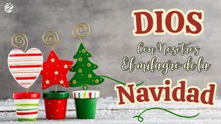 Dios Con Nosotros: El Milagro De La Navidad