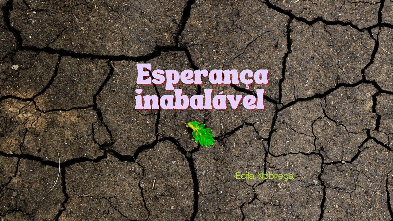 Esperança Inabalável