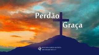 Perdão E Graça