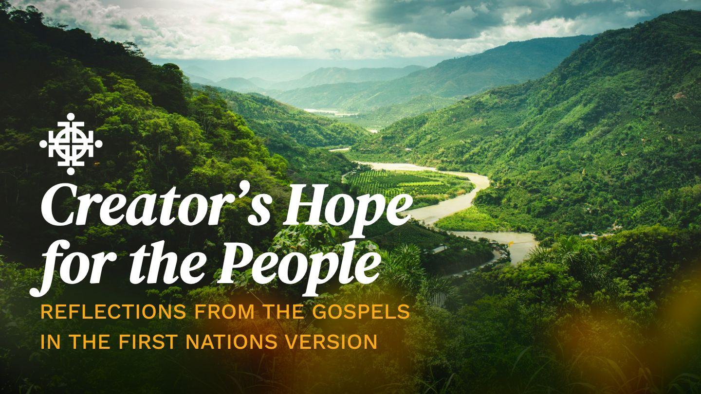 Creator’s Hope for the People