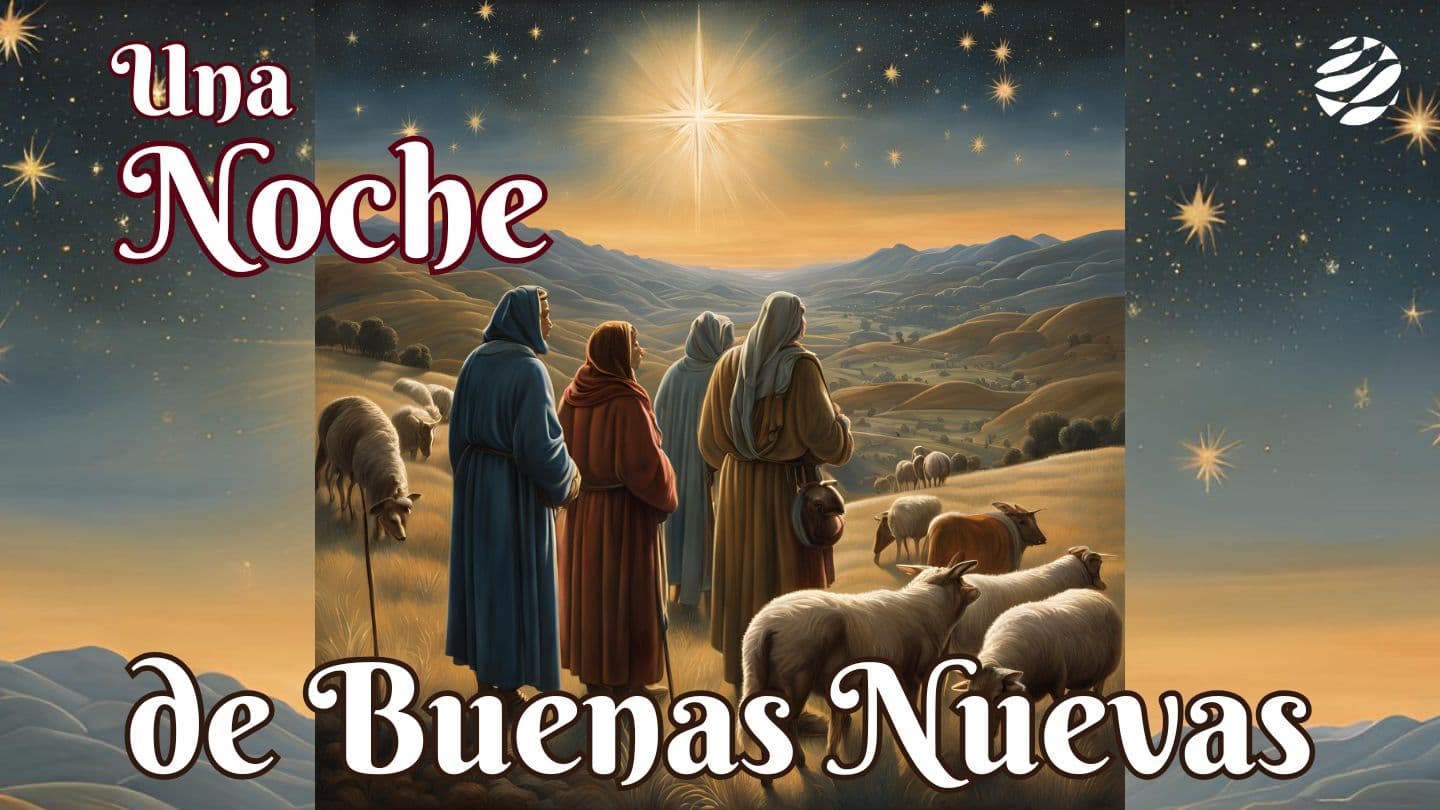 Una Noche De Buenas Nuevas