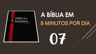 A Bíblia em 8 minutos... Por dia! - Plano VII
