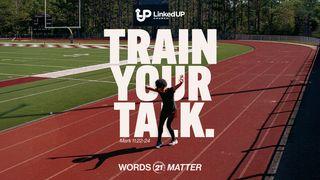 Connect 21—Train Your Talk