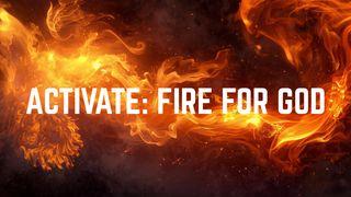 Activate: Fire for God