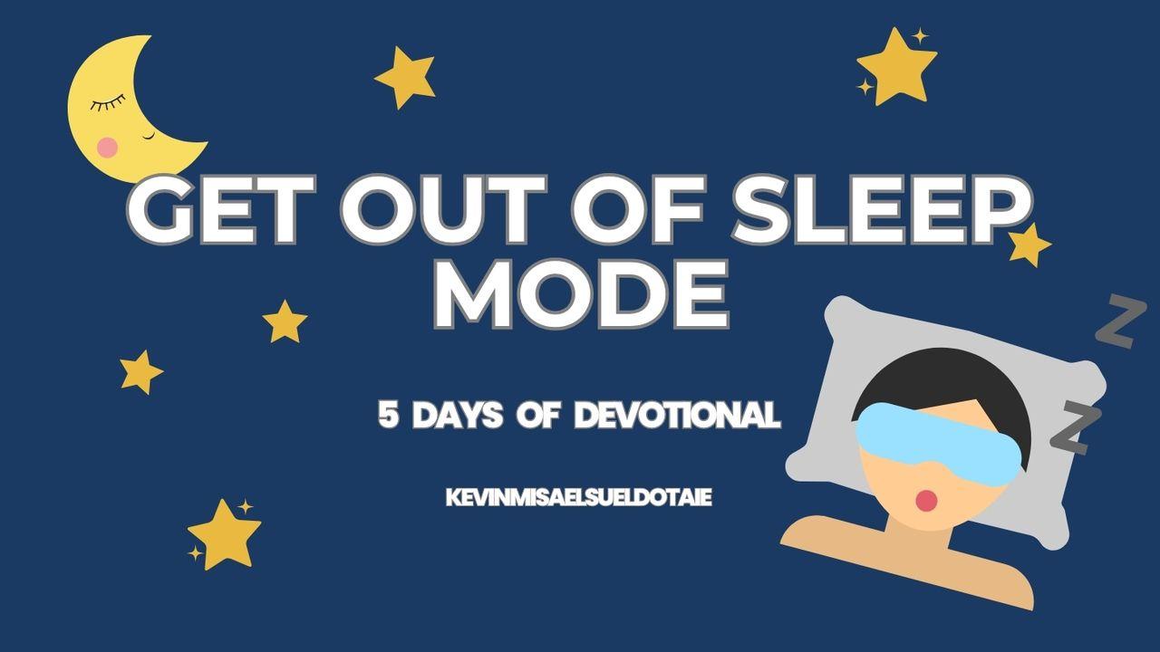 Get Out of Sleep Mode