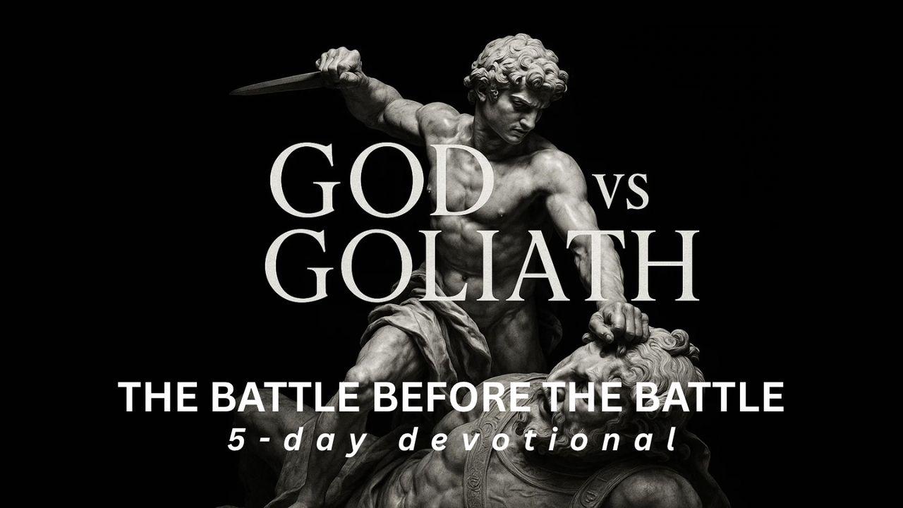 God vs Goliath: The Battle Before the Battle