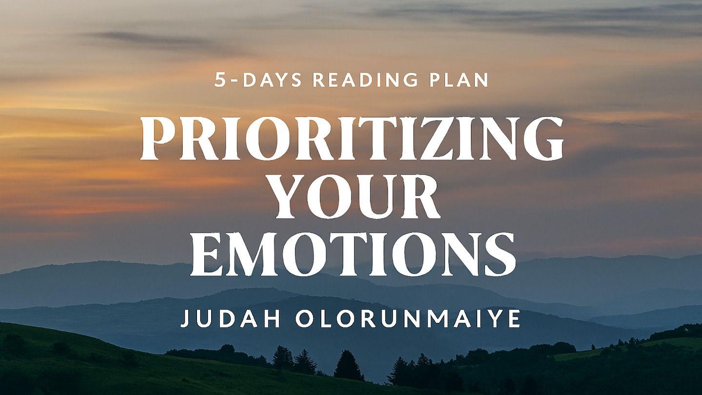 Prioritizing Your Emotions