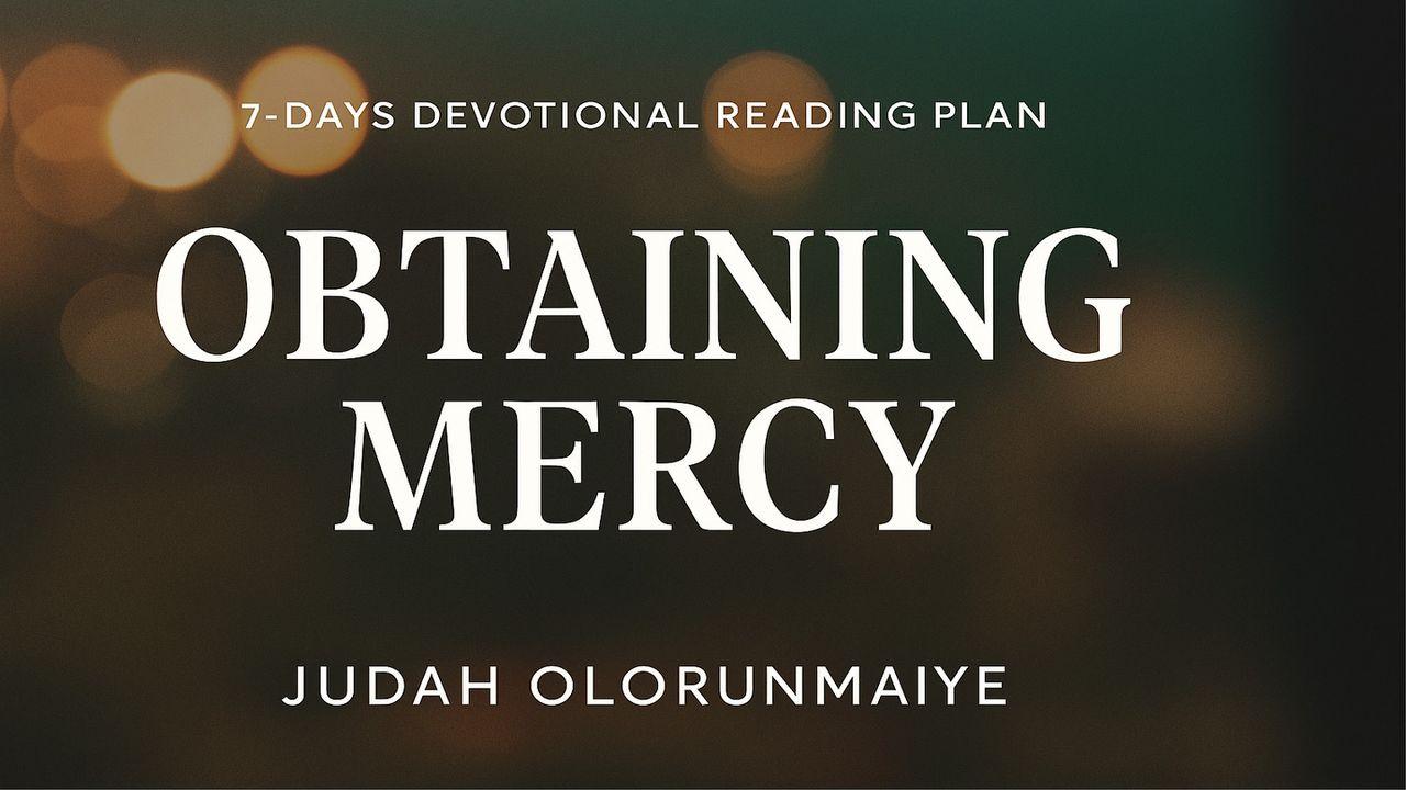 Obtaining Mercy