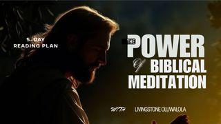 The Power of Biblical Meditation