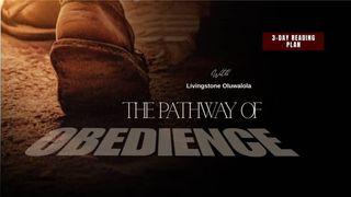 The Pathway of Obedience