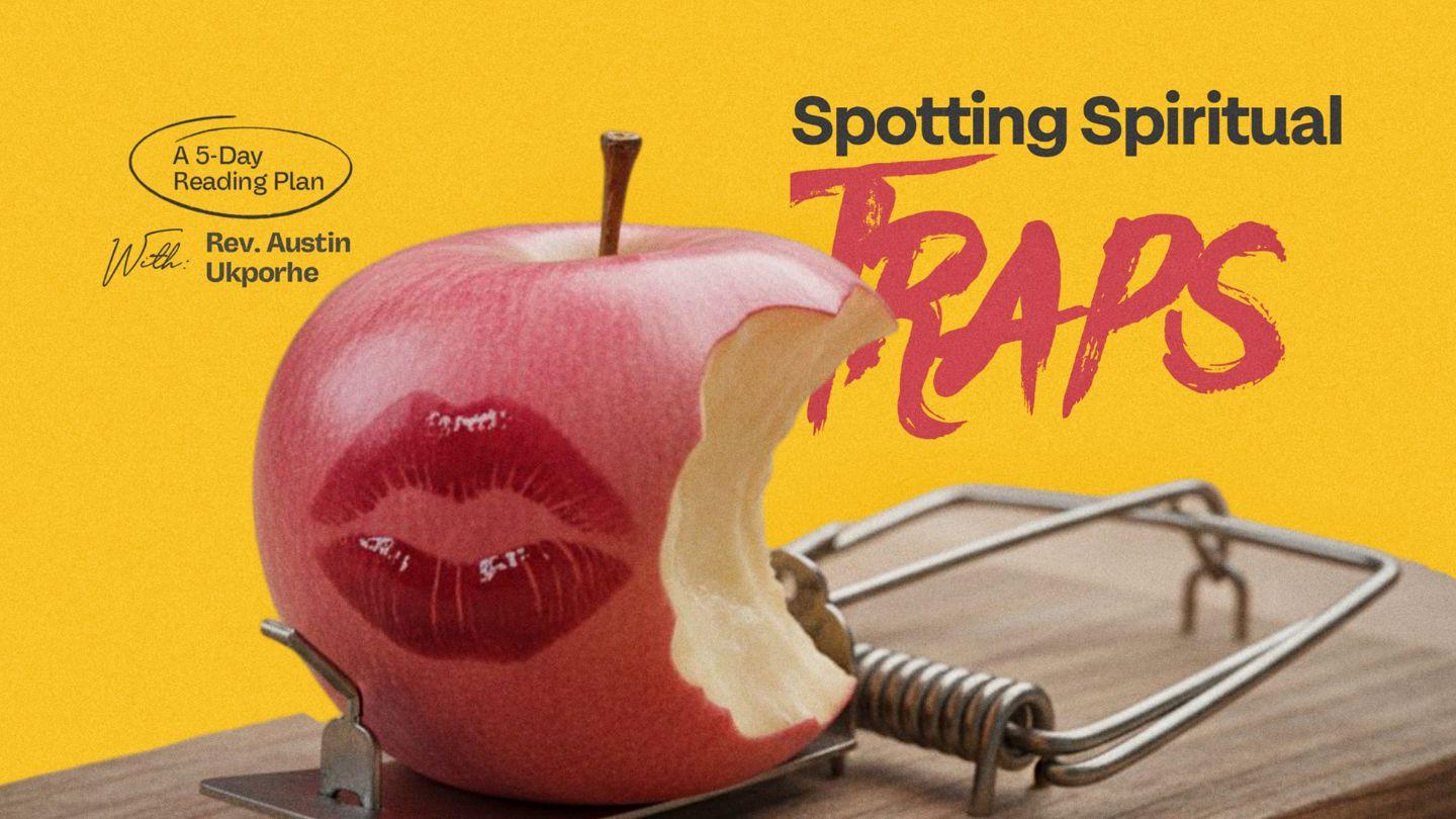 Spotting Spiritual Traps