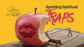 Spotting Spiritual Traps