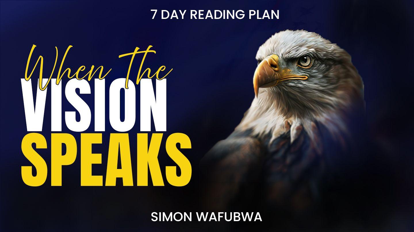 When the Vision Speaks