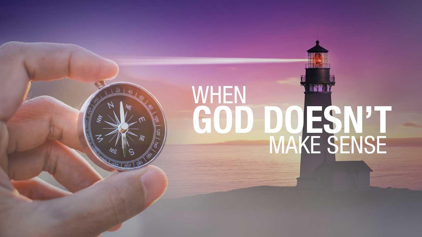 When God Doesn't Make Sense