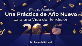 ¡Elige Tu Palabra! Una Práctica De Año Nuevo Para Una Vida De Rendición