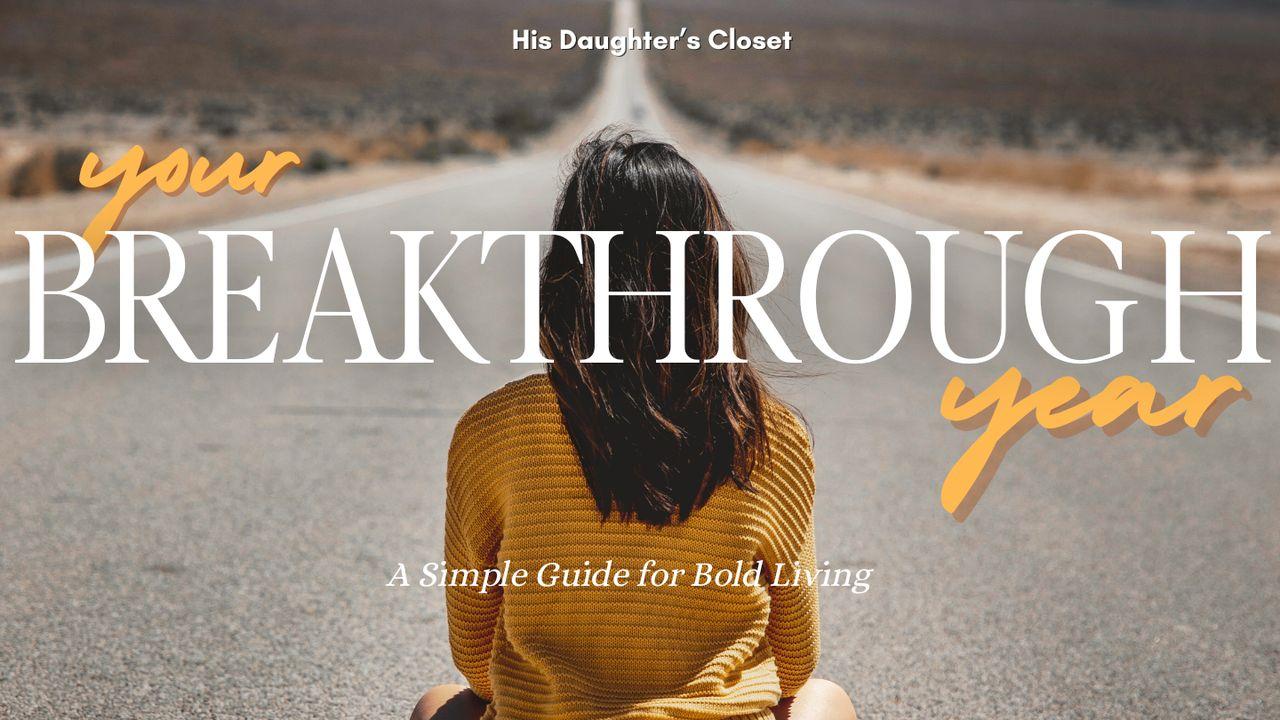 Your Breakthrough Year | Don’t Live the Same Year Twice!