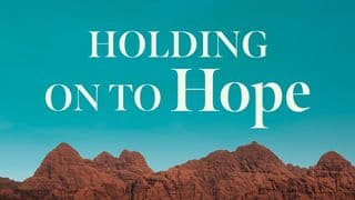 Holding on to Hope