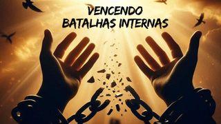 Vencendo Batalhas Internas