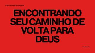 Encontrando Seu Caminho De Volta Para Deus